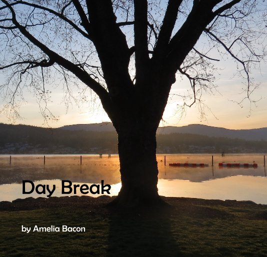View Day Break by Amelia Bacon