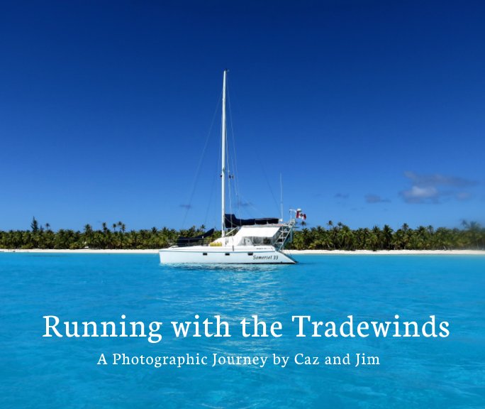 Visualizza Running with the Tradewinds di Jim Ellis, Caz Marks