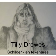Tilly Drewes Schilder - en tekenares book cover