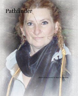 Pathfinder photos of her journey by Mary N. Carnahan book cover