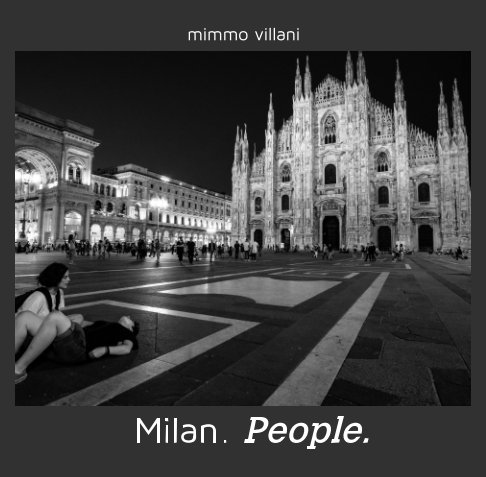 View Milan. People. by Mimmo Villani