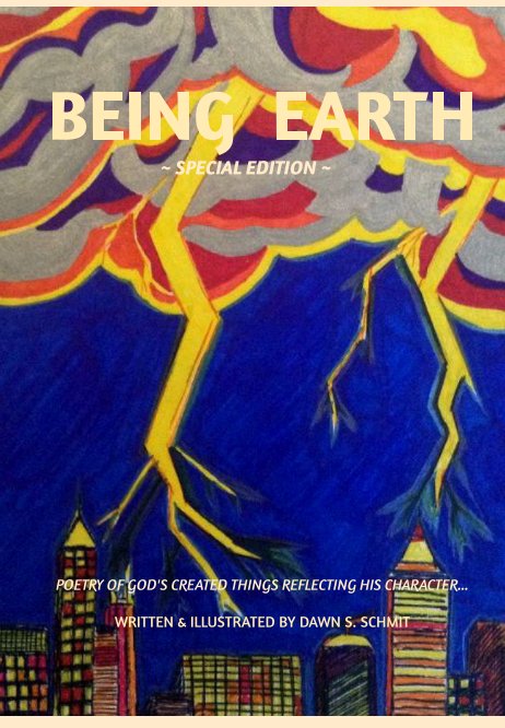 Visualizza Being Earth di Dawn S. Schmit