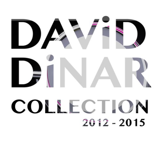 Visualizza Collection 2012-2015 di David Dinar