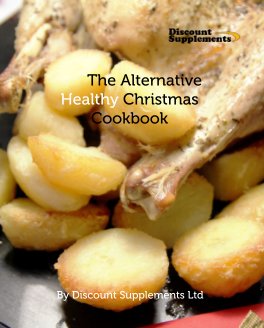 The Alternative Healthy Christmas Cookbook book cover