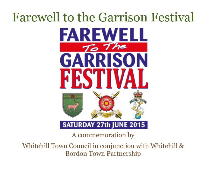 Ver Farewell to the Garrison Festival por Whitehill Town Council, Whitehill & Bordon Town Partnership