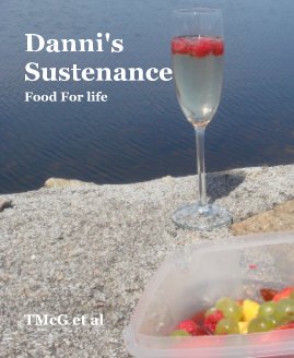 Danni's Sustenance Food For life book cover