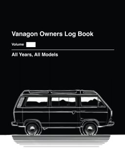 Vanagon Owners Log Book Paperback book cover