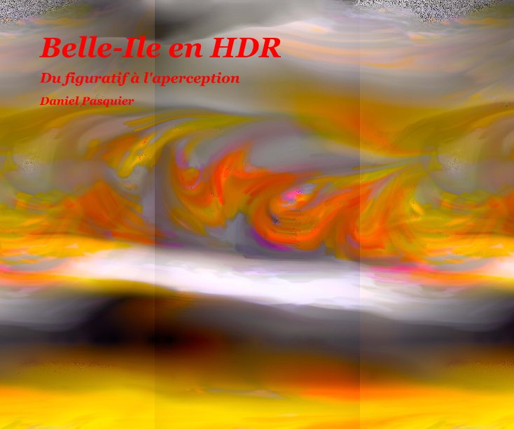 View Belle-Ile en HDR by Daniel Pasquier