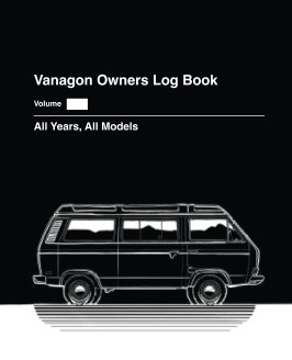 Vanagon Owners Log Book Hardcover book cover