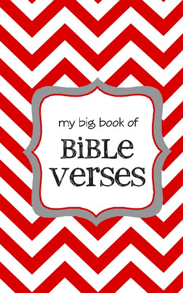 My Big Book of Bible Verses by Hollie W. Smith | Blurb Books