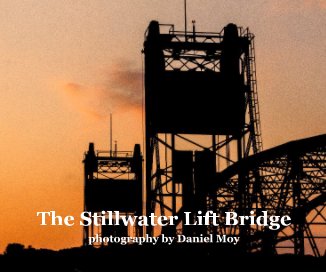 The Stillwater Lift Bridge book cover