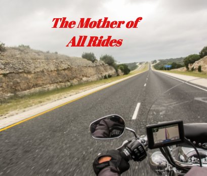 The Mother of All Rides book cover