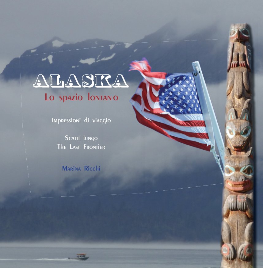 View Alaska - Lo spazio lontano by Marina Ricchi