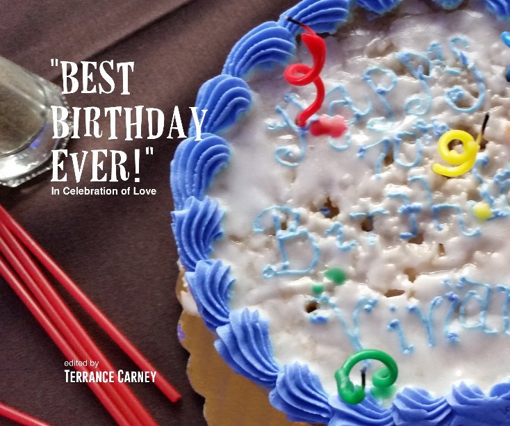 Ver Best Birthday Ever por Terrance Carney