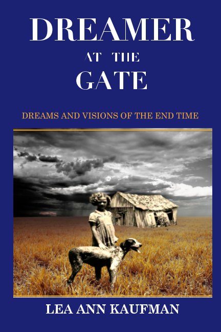 View DREAMER AT THE GATE by Lea Ann Kaufman