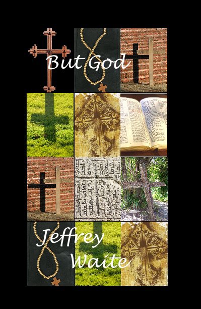 Ver But God por Jeffrey Waite