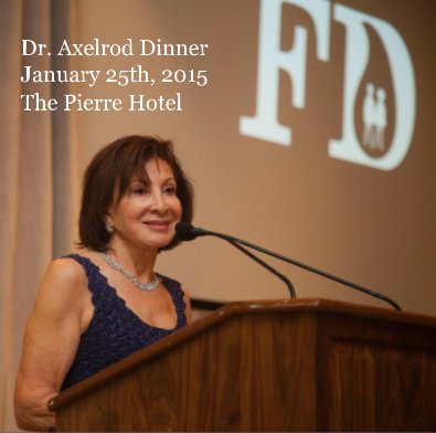 Dr. Axelrod Dinner January 25th, 2015 The Pierre Hotel book cover