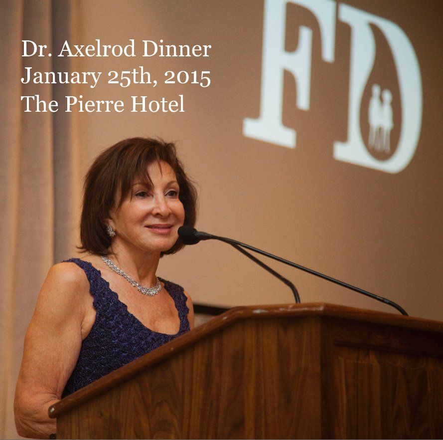 View Dr. Axelrod Dinner January 25th, 2015 The Pierre Hotel by Steve Meyer
