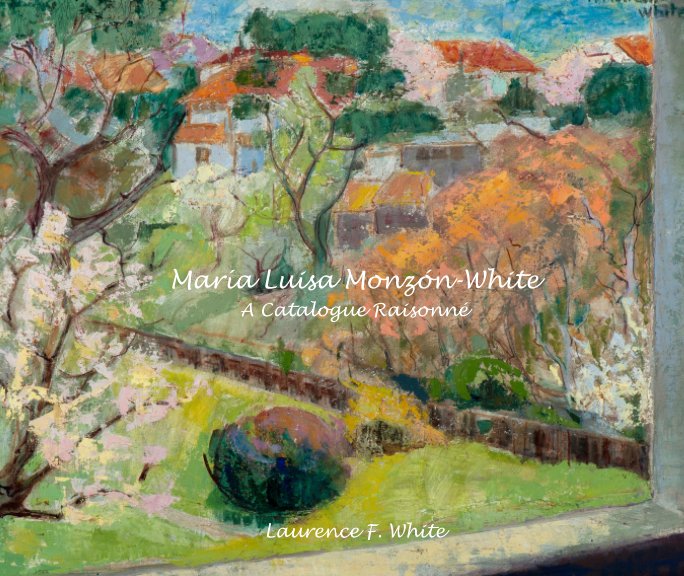 View María Luisa Monzón-White by Laurence F. White