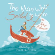 The man who sailed to work book cover