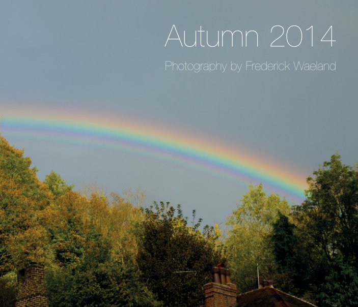 View Autumn 2014 by Frederick Waeland