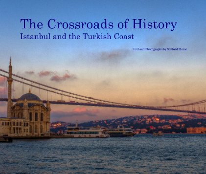 The Crossroads of History Istanbul and the Turkish Coast book cover
