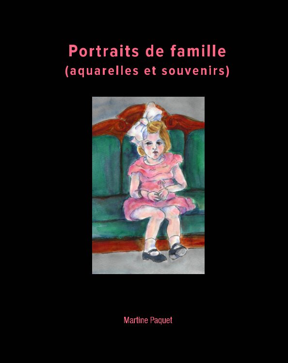 Ver Portraits de famille por Martine Paquet