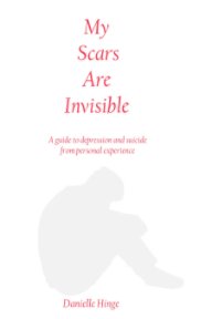 My scars are invisible book cover