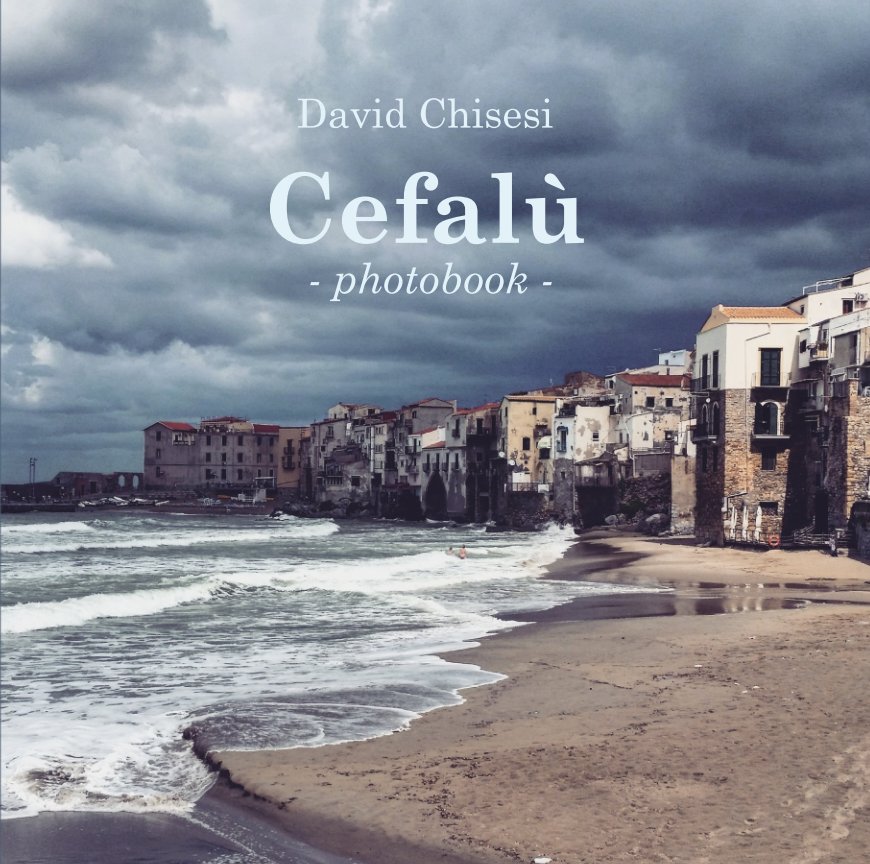 View Cefalù by David Chisesi