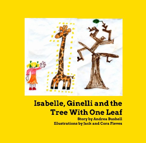 Visualizza Isabelle, Ginelli and the Tree With One Leaf di Andrea Bushell