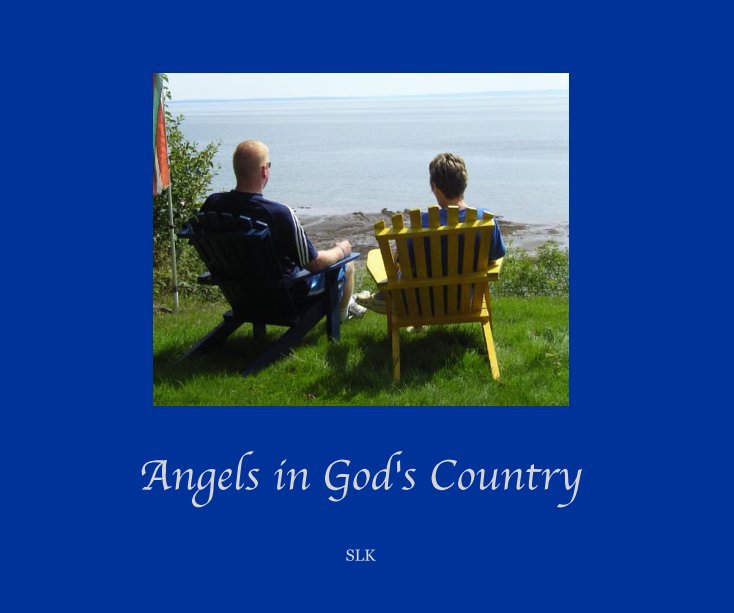 View Angels in God's Country by SLK