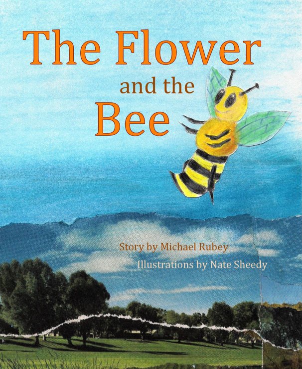 Visualizza The Flower and the Bee di Michael Rubey and Nate Sheedy