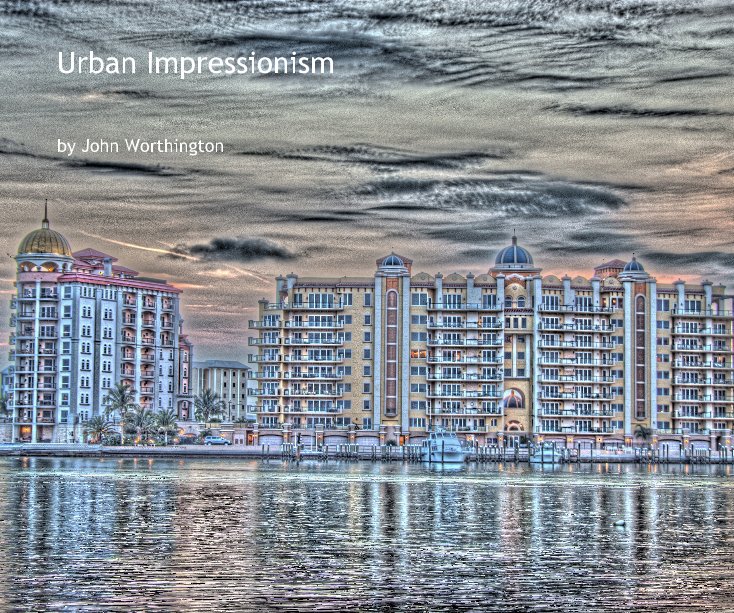 View Urban Impressionism by John Worthington
