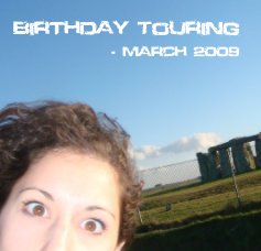 Birthday Touring - March 2009 book cover