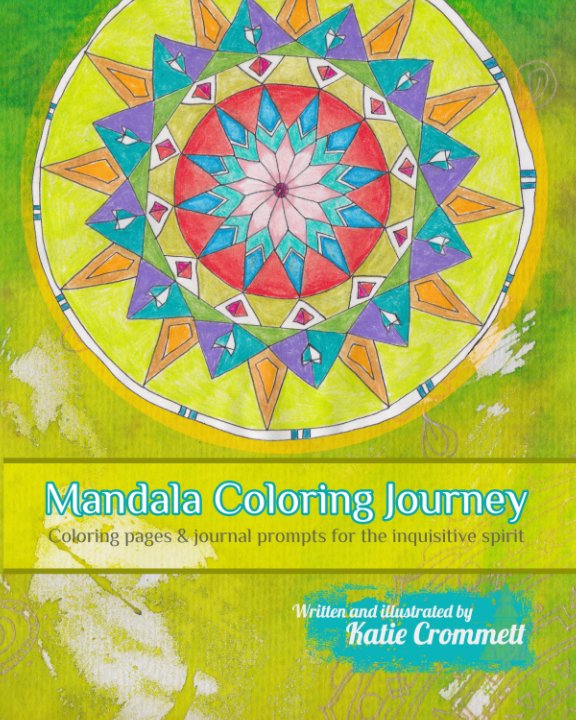View Mandala Coloring Journey by Katie Crommett