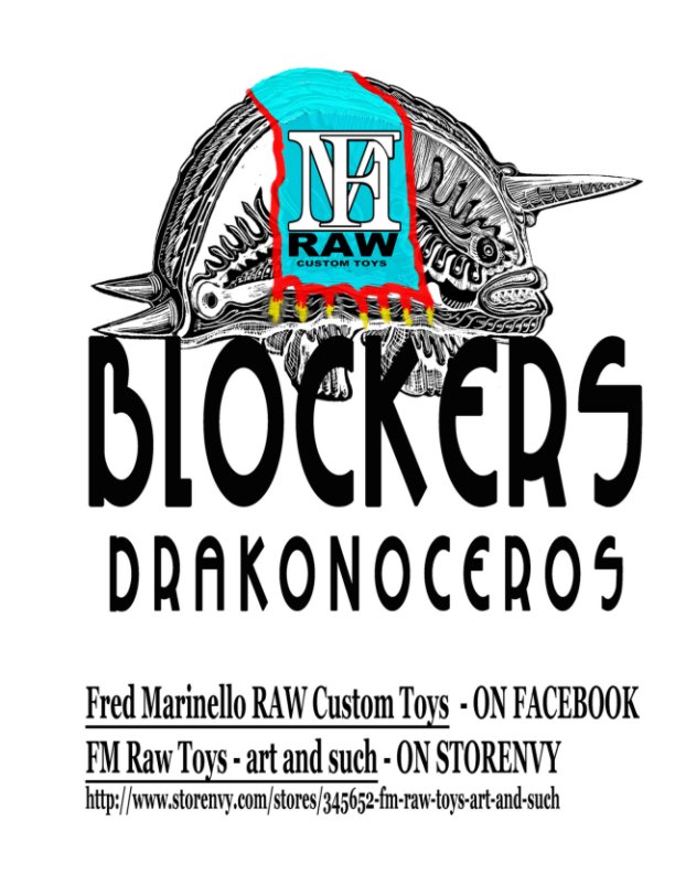 Ver BLOCKERS are Drakonoceros por FM RAW CUSTOM TOYS