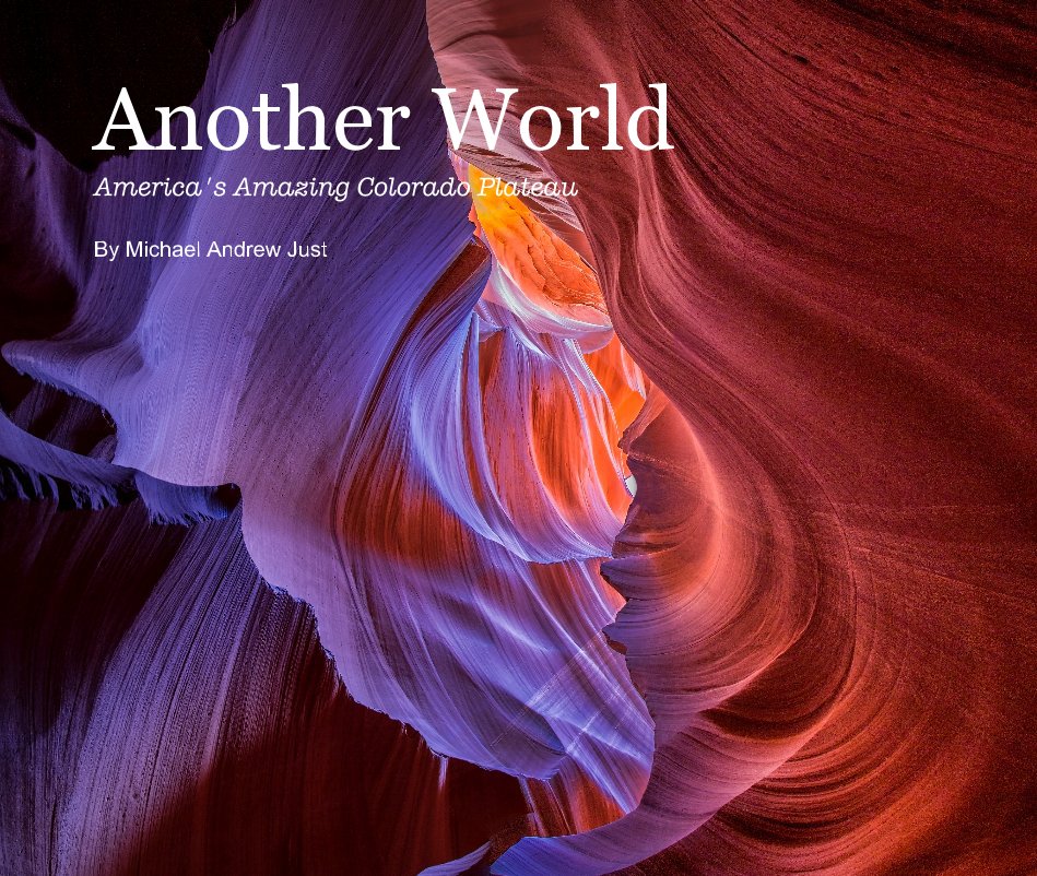 View Another World by Michael Andrew Just