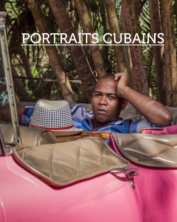 View Portraits Cubains by Philippe LARDY