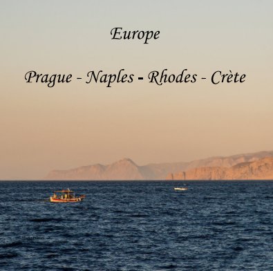 Europe Prague - Naples - Rhodes - Crète book cover