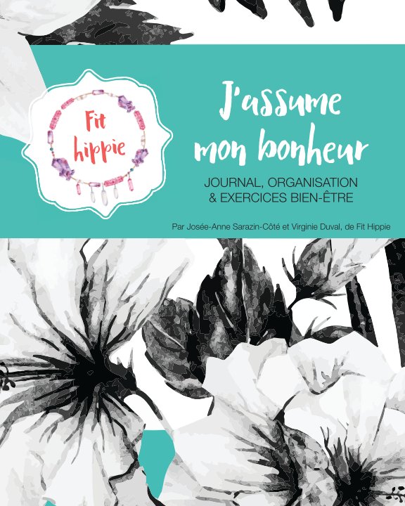 Bekijk J’assume mon bonheur op Josée-Anne Sarazin-Côté