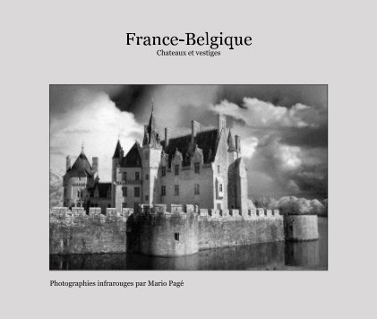 France-Belgique Chateaux et vestiges book cover