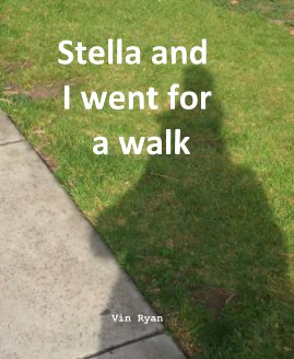 Stella and I went for a walk book cover
