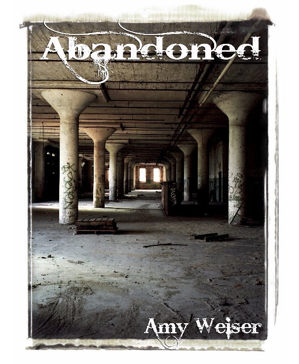 View Abandoned by Amy L. Weiser