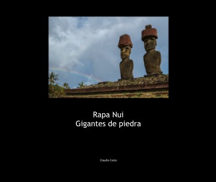 Rapa Nui Gigantes de piedra book cover