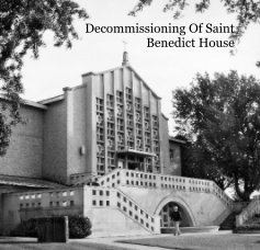 Decommissioning Of Saint Benedict House book cover