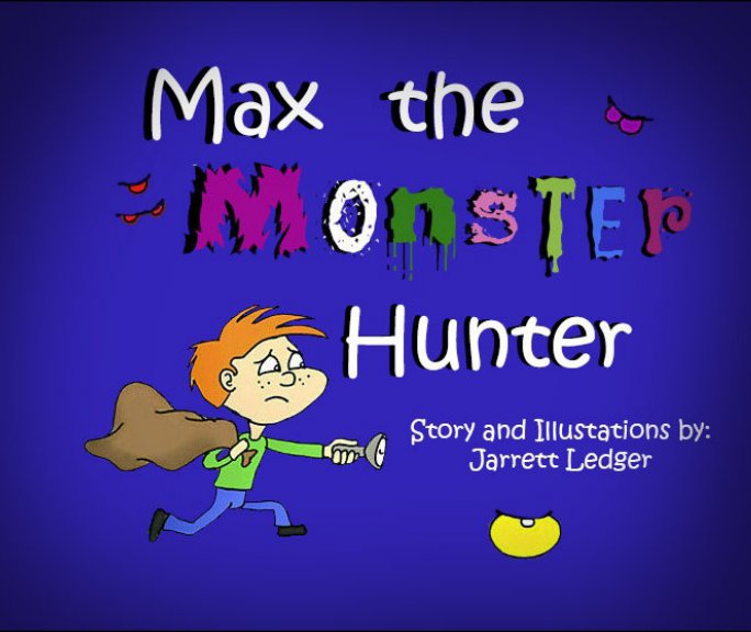 View Max The Monster Hunter by Jarrett Ledger