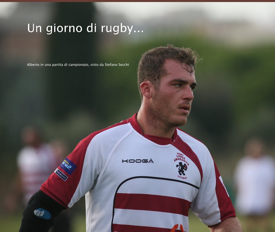 Ver Un giorno di rugby... por Stefano Secchi per Imagess