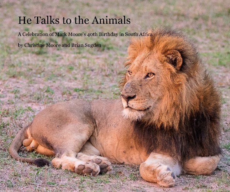 View He Talks to the Animals by Christine Moore - Brian Sugden