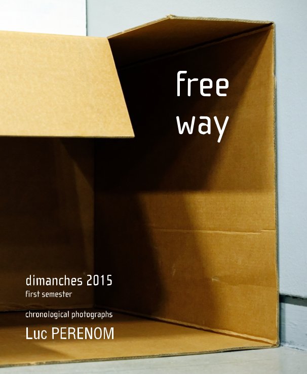 Ver free way, dimanches 2015 first semester por Luc PERENOM