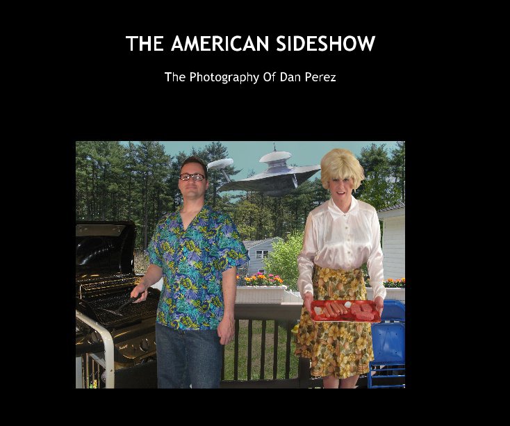 Ver THE AMERICAN SIDESHOW por Dan Perez